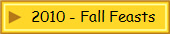 2010 - Fall Feasts