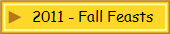 2011 - Fall Feasts